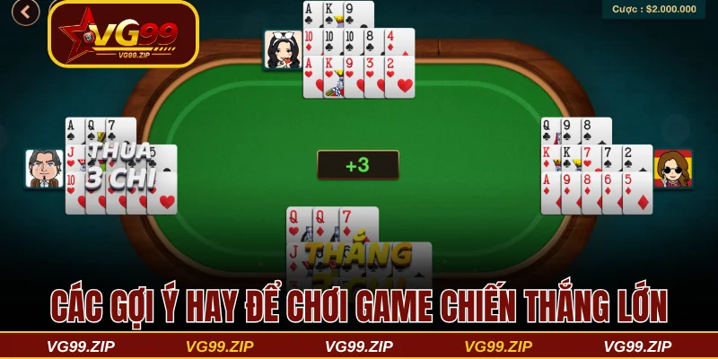 Các gợi ý hay để chơi game chiến thắng lớn