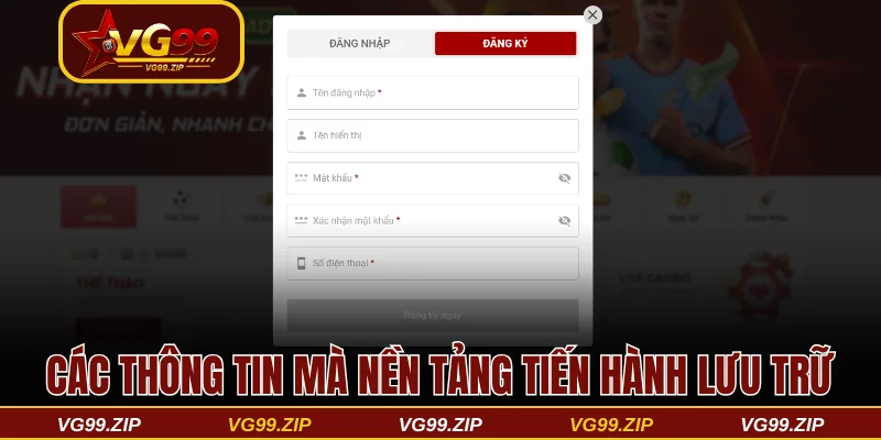 Các thông tin mà nền tảng tiến hành lưu trữ