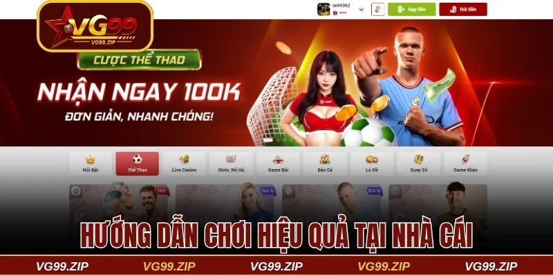Hướng dẫn thành viên chơi hiệu quả tại nhà cái