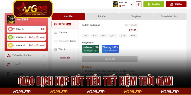 Giao dịch nạp rút tiền VG99 phong phú tiết kiệm thời gian